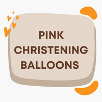 Pink Christening Balloons