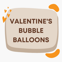 Bubble Balloons for Valentine's Day!