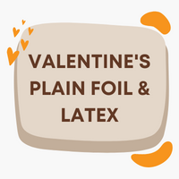Valentine's Plain Foil & Latex
