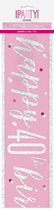 Pink Glitz 40th Birthday Foil Banner 9ft