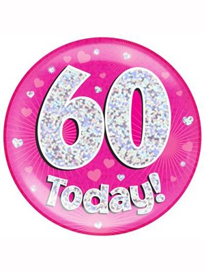 Pink 60th Birthday Holographic Jumbo Badge