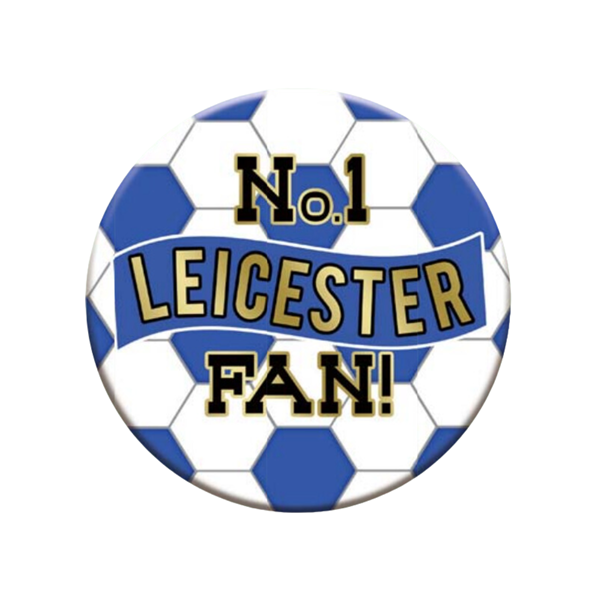 No.1 Leicester Fan Football Jumbo Badge 15cm