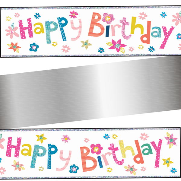 Floral Happy Birthday Holographic Foil Banner 9ft