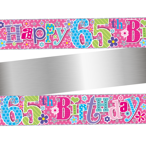 Age 65 Happy Birthday Pink Holographic Foil Banner 9ft